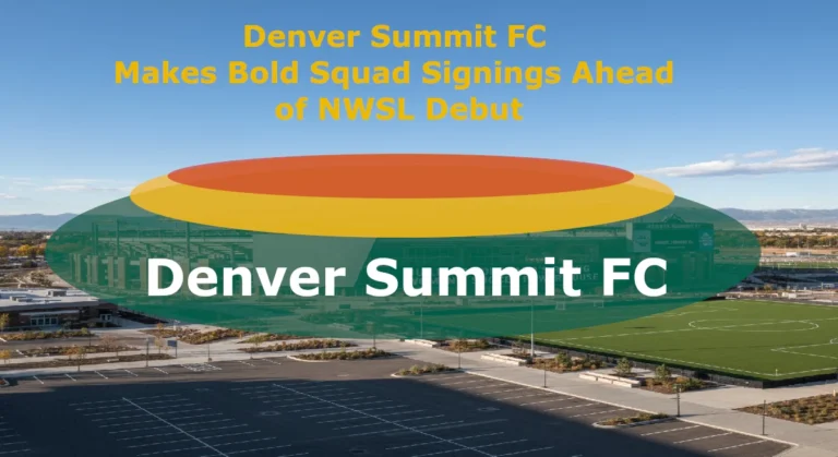 Denver Summit FC Makes Bold Squad Signings Ahead of NWSL Debut