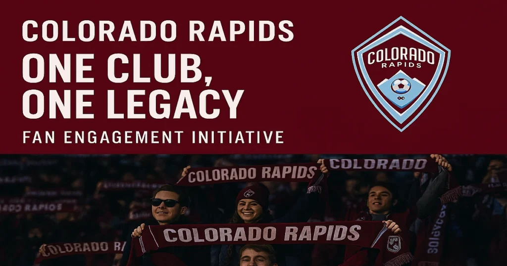 Colorado Rapids fans in stadium holding team scarves beneath "One Club, One Legacy" fan engagement banner and logo. Celebrate 30 years of Colorado Rapids soccer with the "One Club, One Legacy" initiative—uniting fans, enhancing matchday experiences, and shaping the future of the club together.