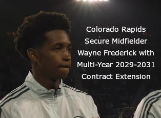 Midfielder Wayne Frederick Secured Multi-Year Contract Extension With Colorado Rapids | Colorado Soccer news